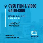 GVSU Film and Video Alumni Gathering on March 7, 2026